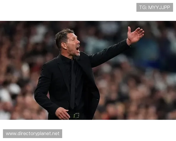 西蒙尼：胜负关键在球员心理较量